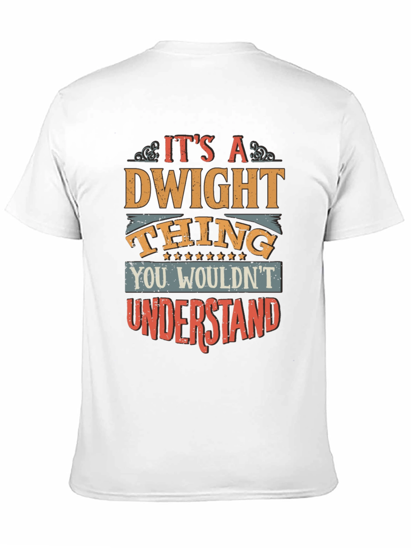 Dwight Thing Graphic Tee - You Wouldnt Understand!