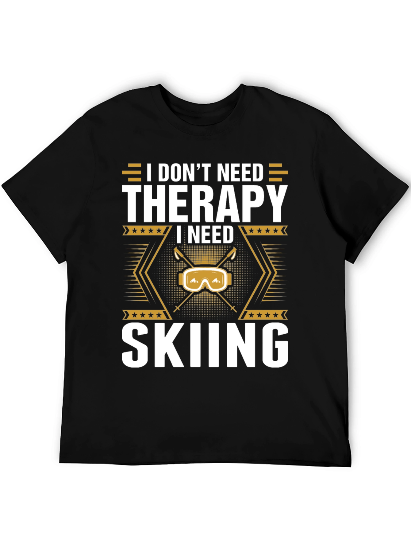 I Need Skiing T-Shirt - Therapy Alternative Apparel