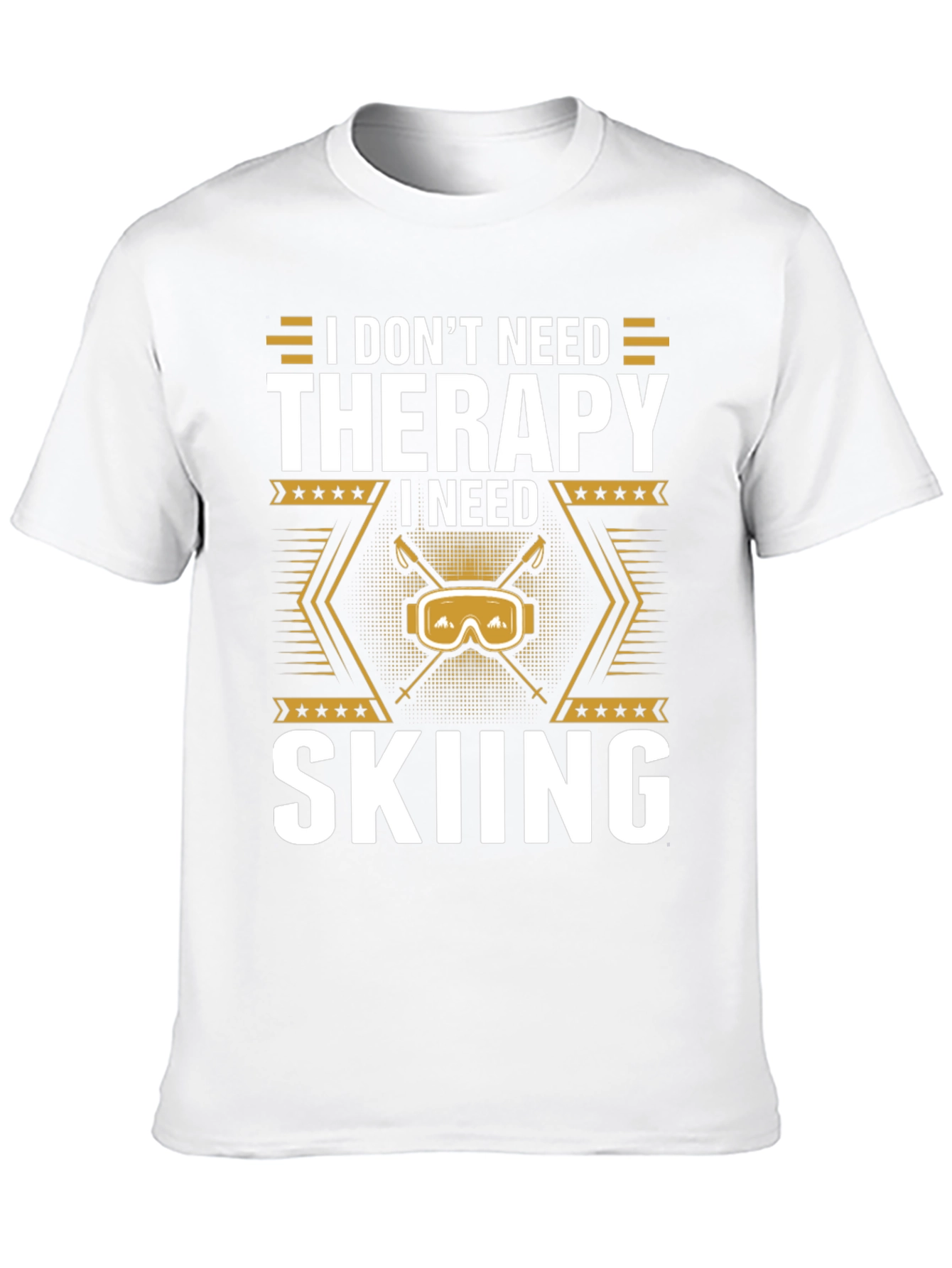 I Need Skiing T-Shirt - Therapy Alternative Apparel