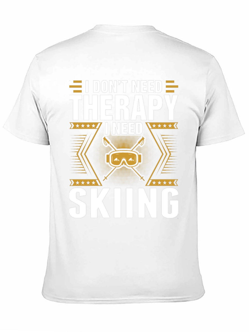 I Need Skiing T-Shirt - Therapy Alternative Apparel