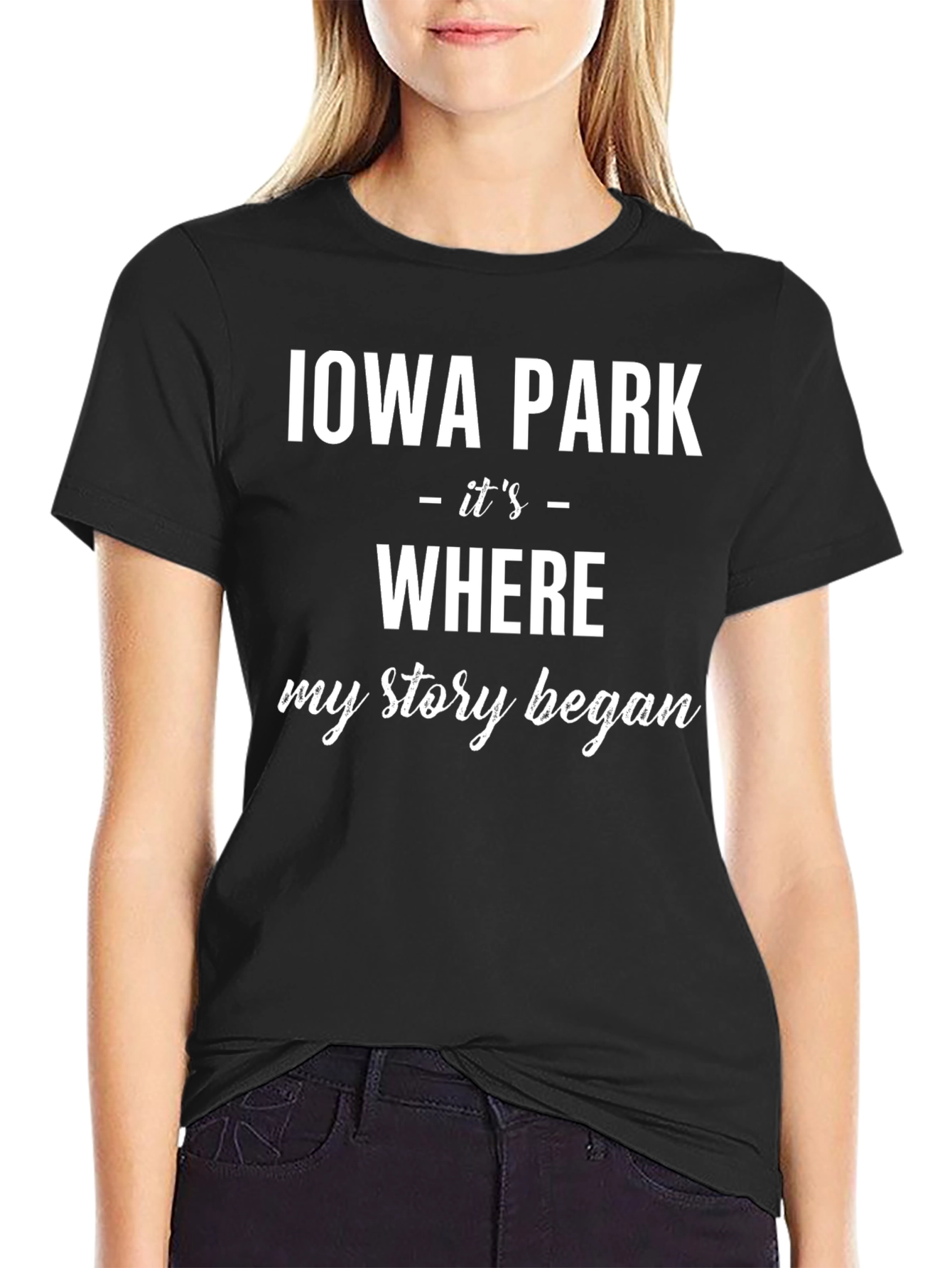 Iowa Park Where My Story Began T-Shirt