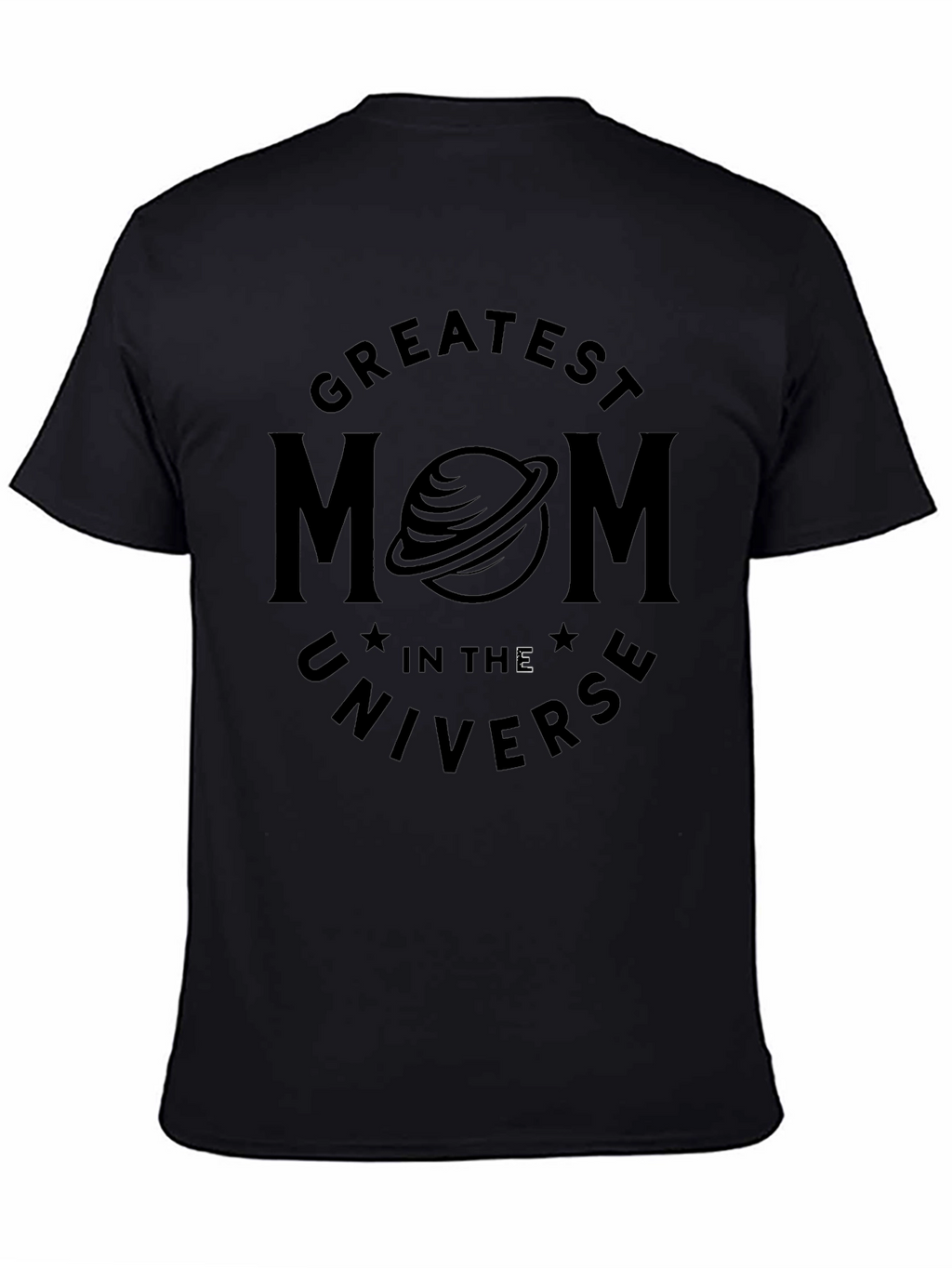 Greatest Mom in the Universe Graphic T-Shirt