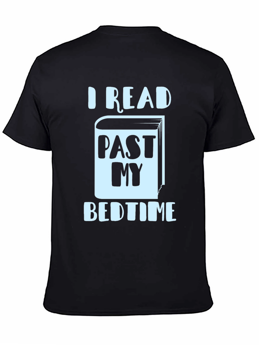 I Read Past My Bedtime T-Shirt - Book Lover