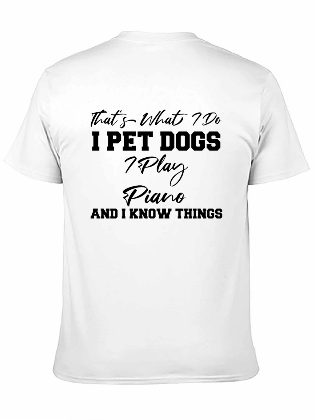 Thats What I Do T-Shirt