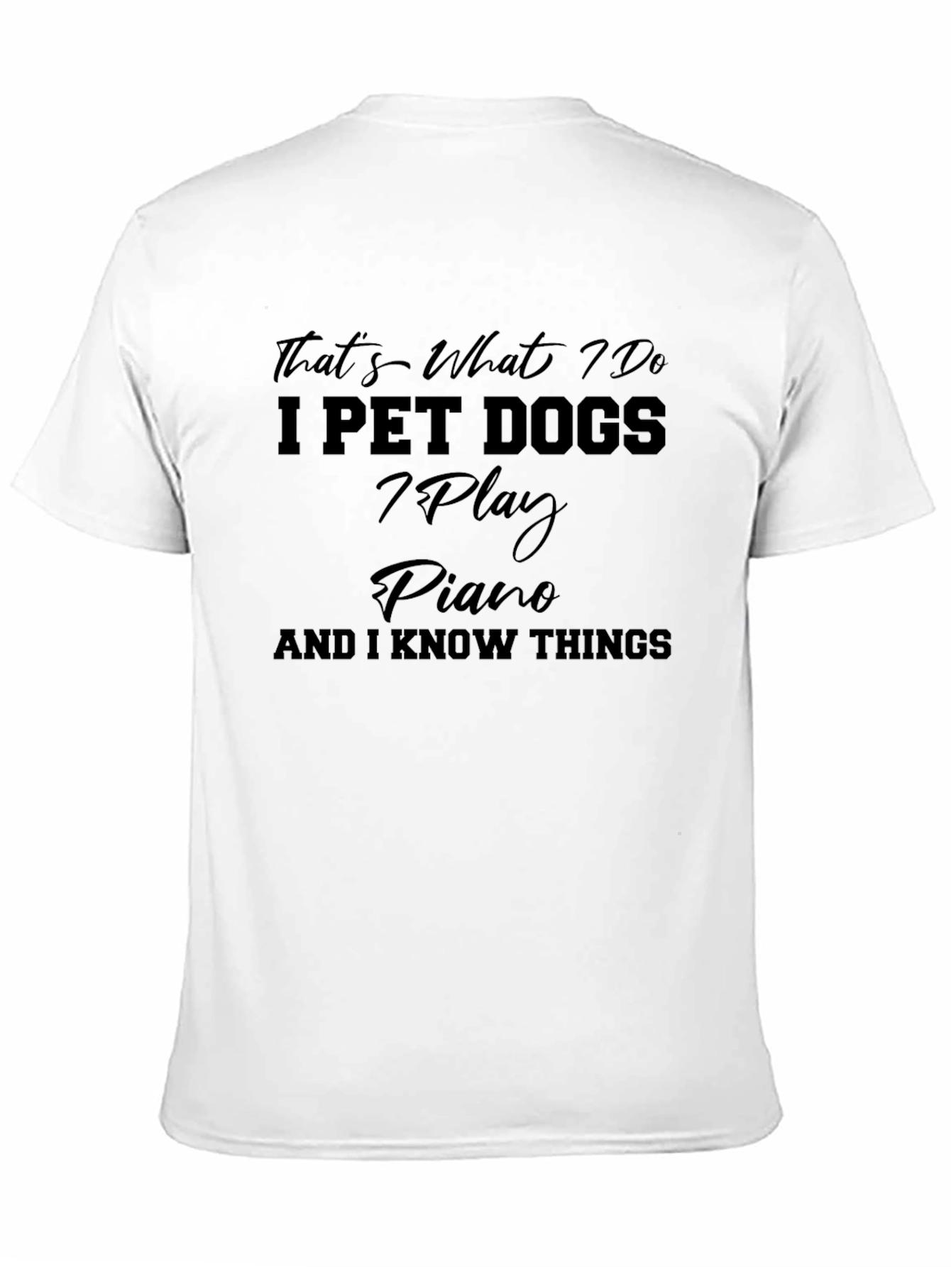 Thats What I Do T-Shirt