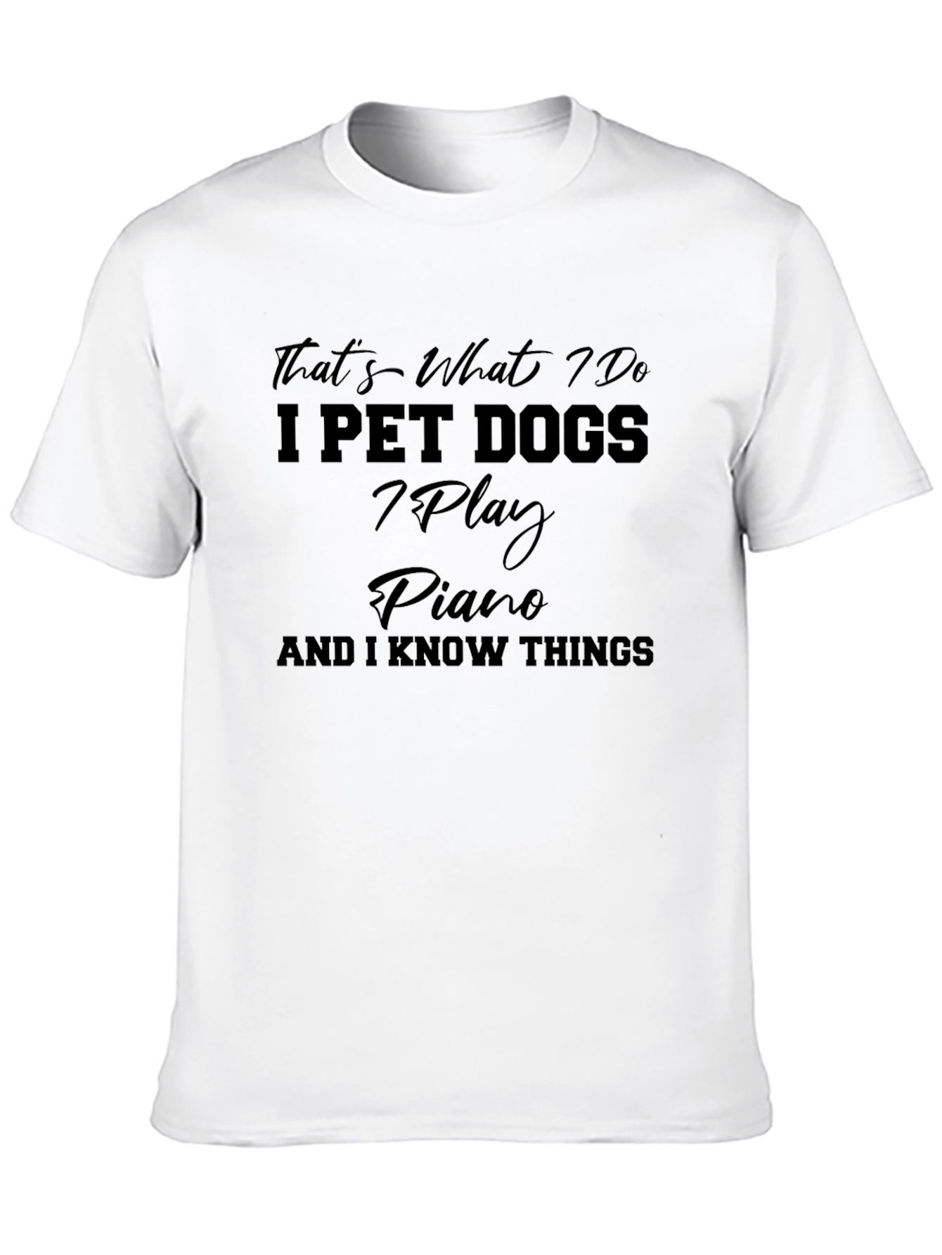 Thats What I Do T-Shirt