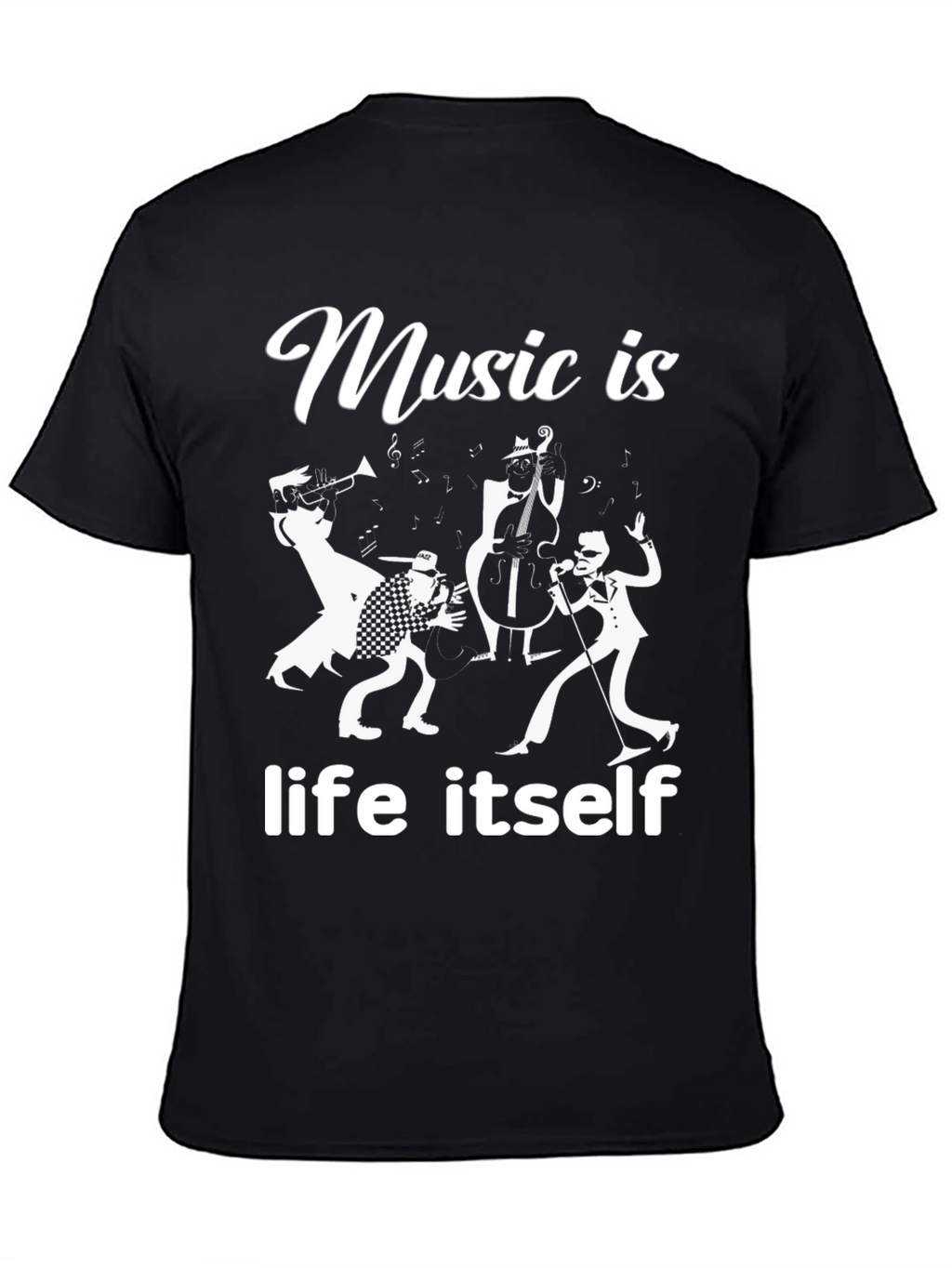 Music Is Life Itself - Jazz Band T-Shirt