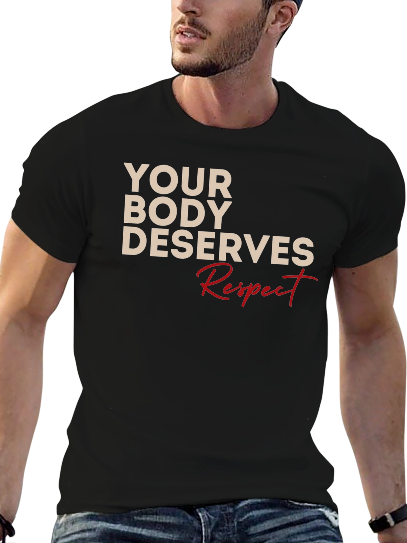 Body Respect T-Shirt - Motivational Tee