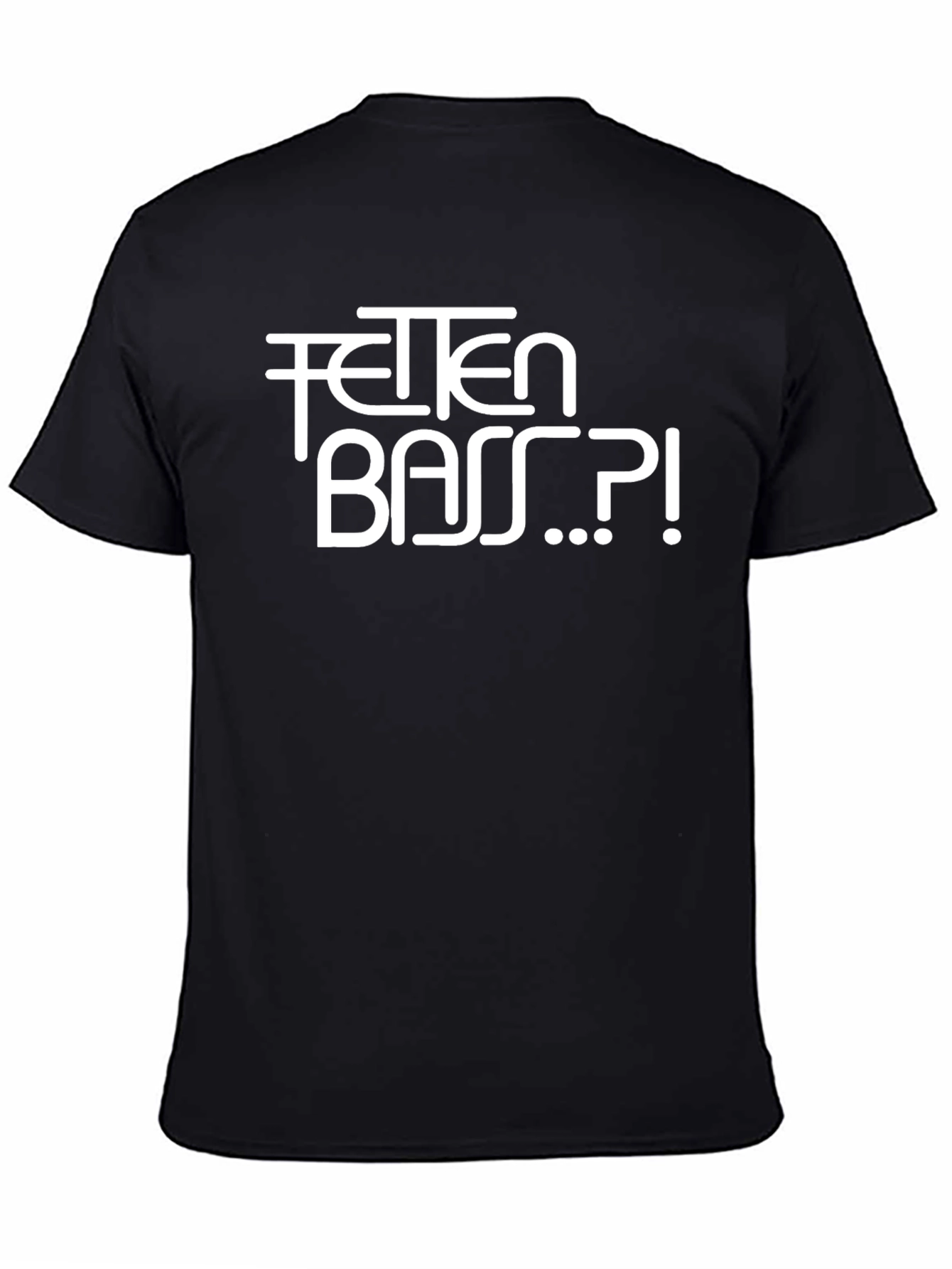 FETTEN BASS Funny Black T-Shirt