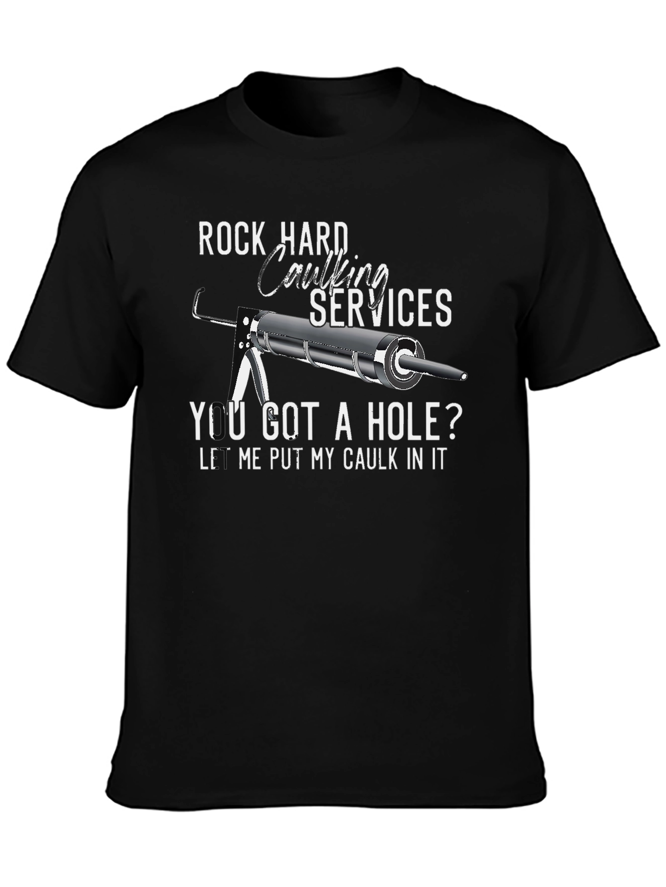 Rock Hard Caulking Services T-Shirt