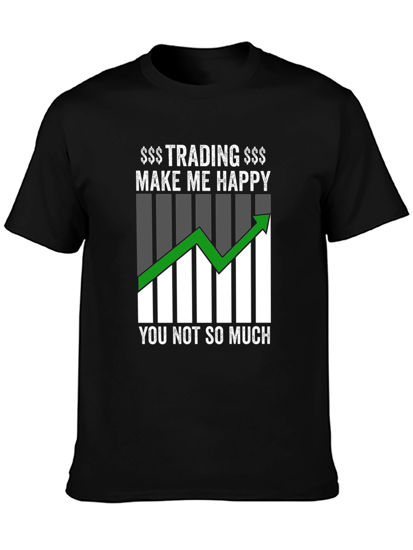 Trading Makes Me Happy Graphic T-Shirt