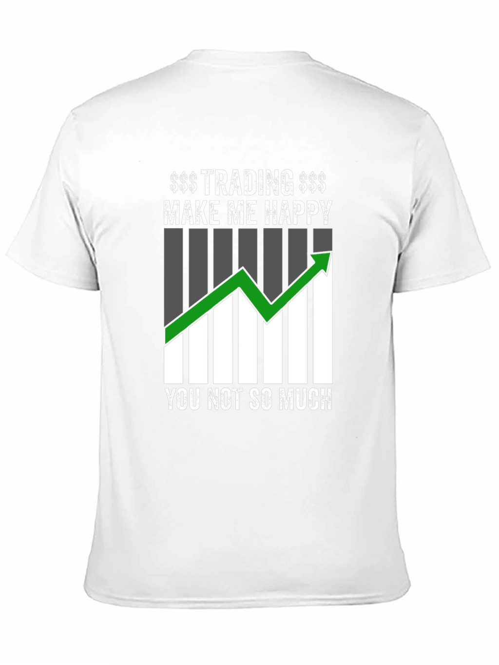 Trading Makes Me Happy Graphic T-Shirt