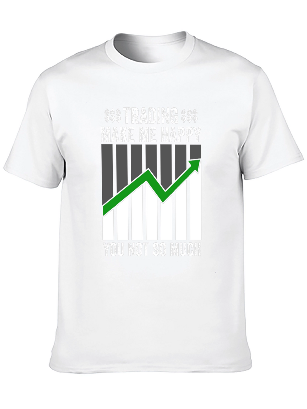 Trading Makes Me Happy Graphic T-Shirt