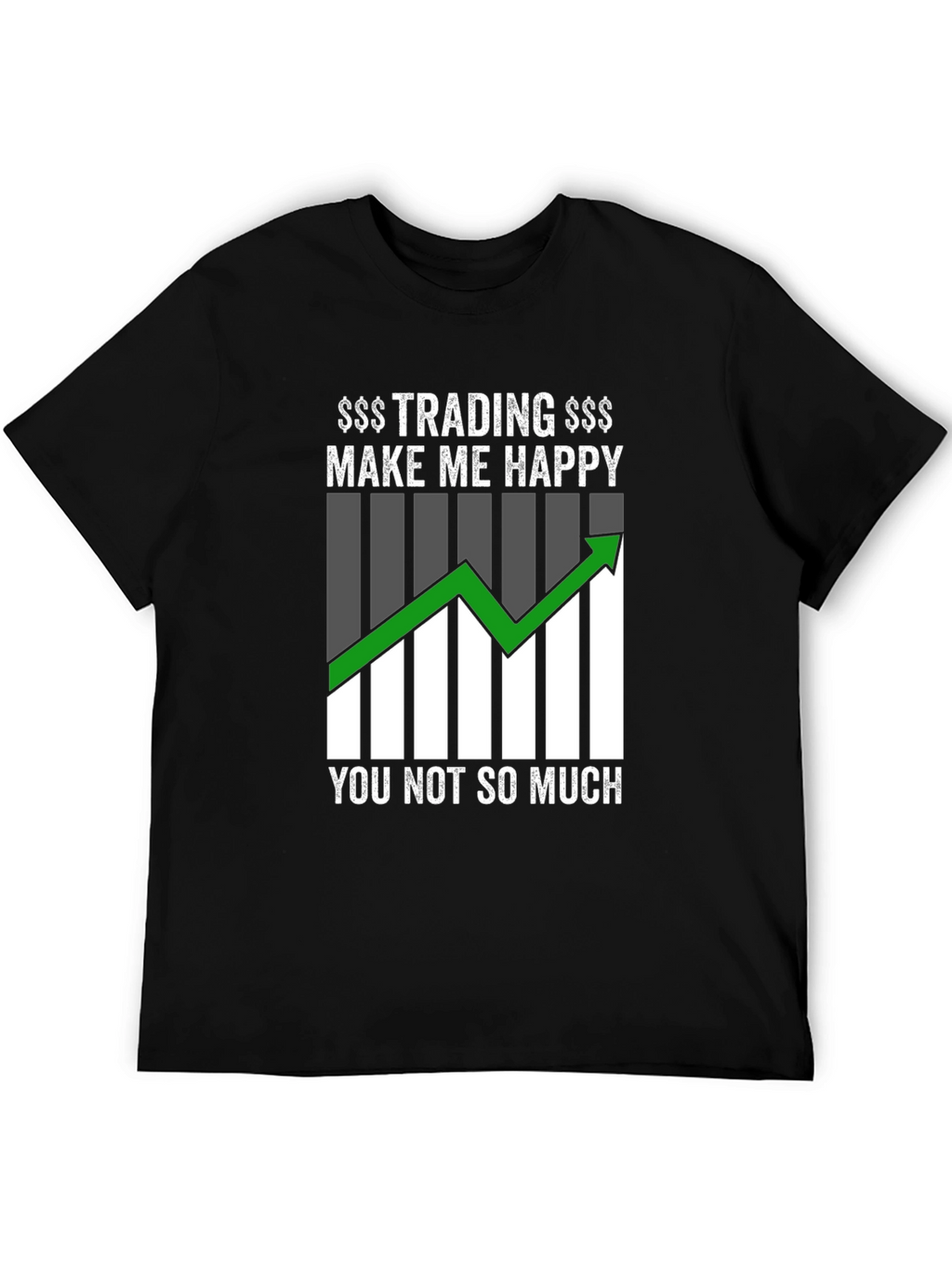 Trading Makes Me Happy Graphic T-Shirt