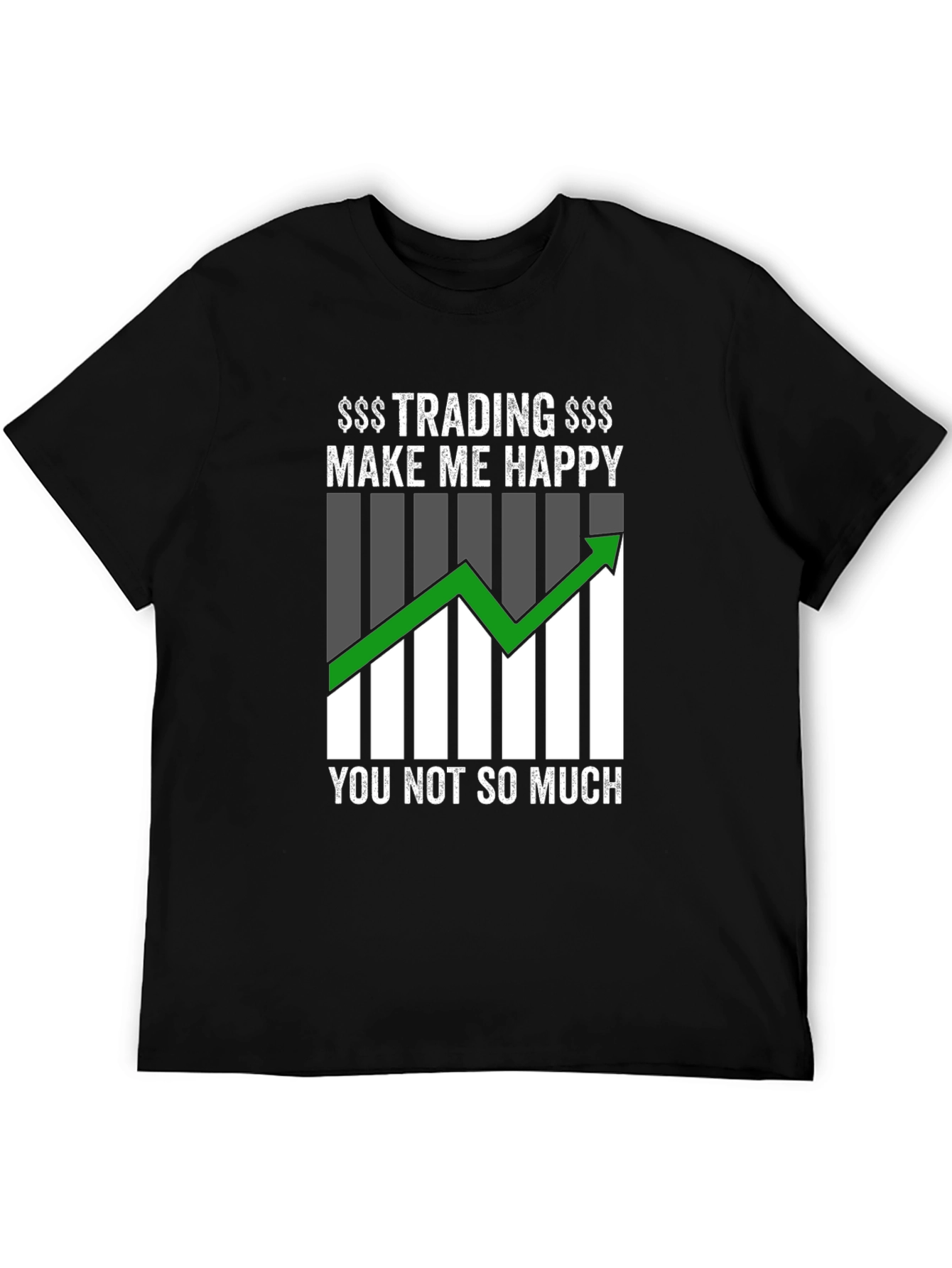 Trading Makes Me Happy Graphic T-Shirt
