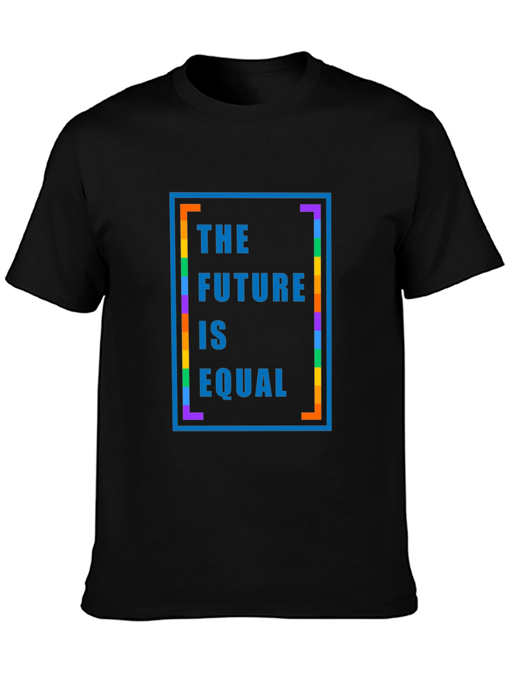 The Future is Equal LGBTQ+ Pride T-Shirt