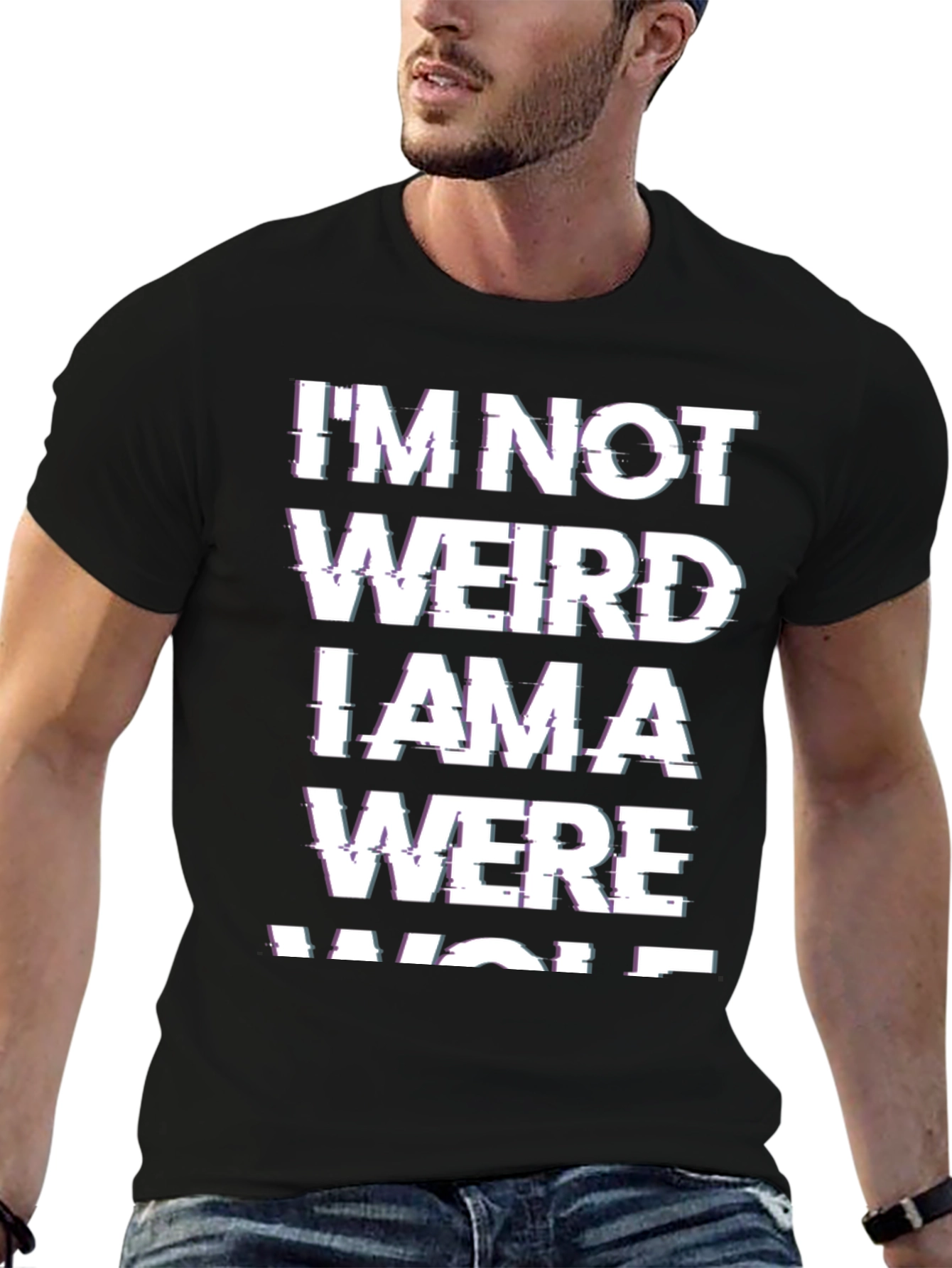 Im Not Weird Werewolf T-Shirt - Novelty Tee