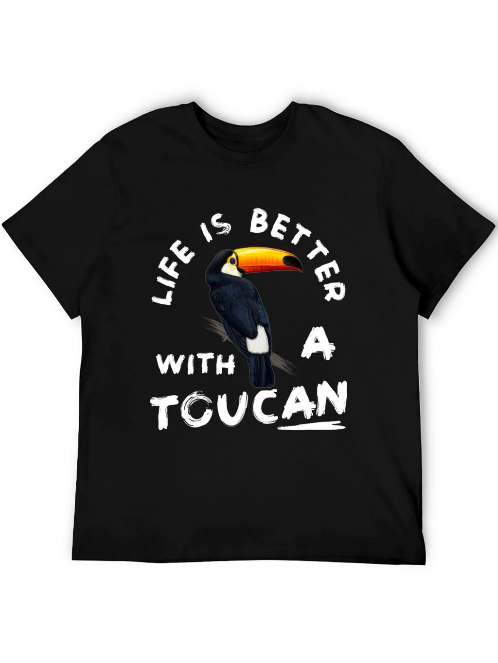 Life is Better With A Toucan T-Shirt