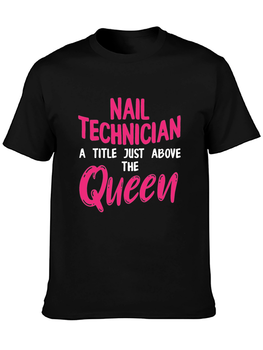Nail Technician Queen Graphic T-Shirt