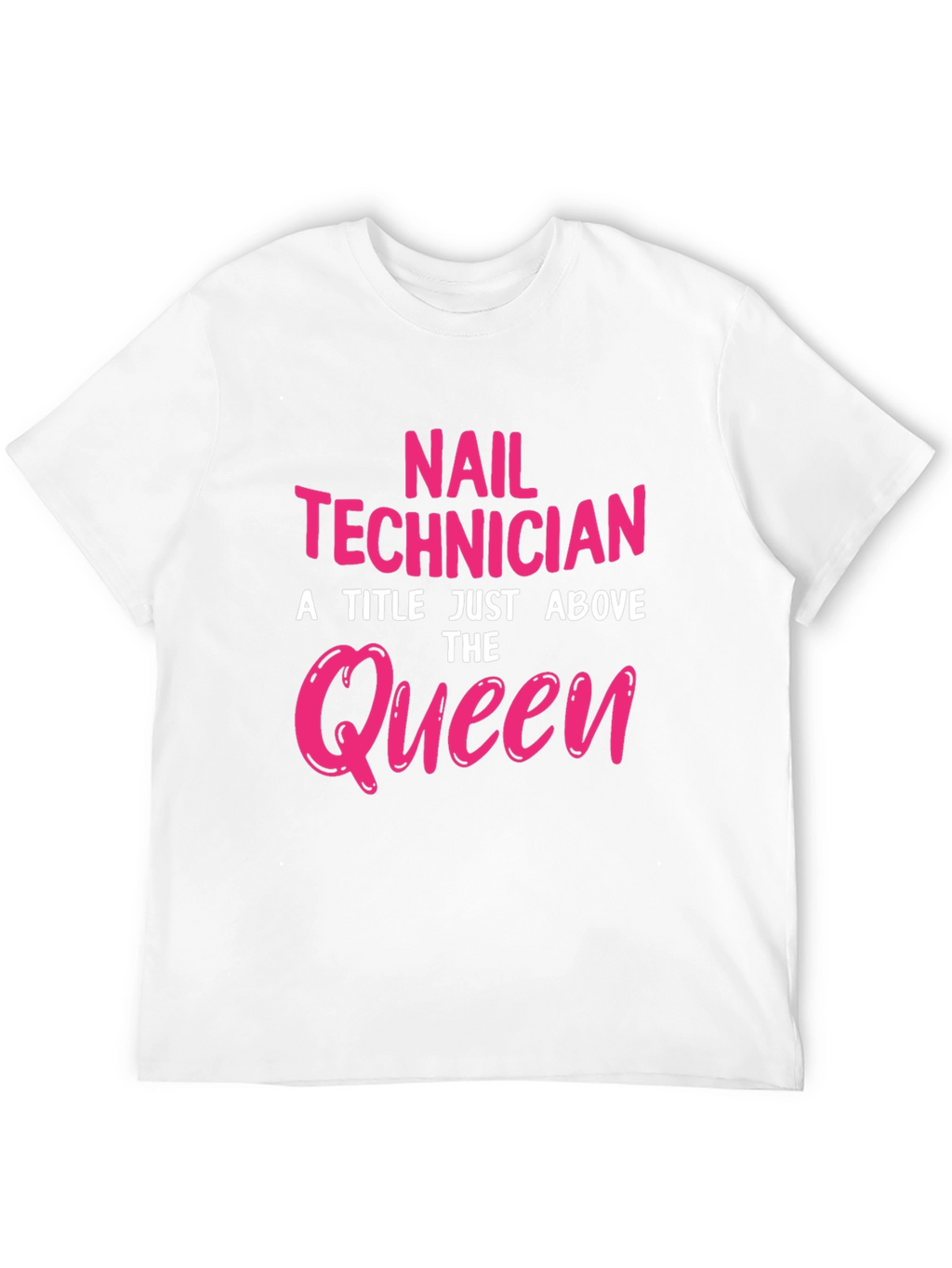 Nail Technician Queen Graphic T-Shirt