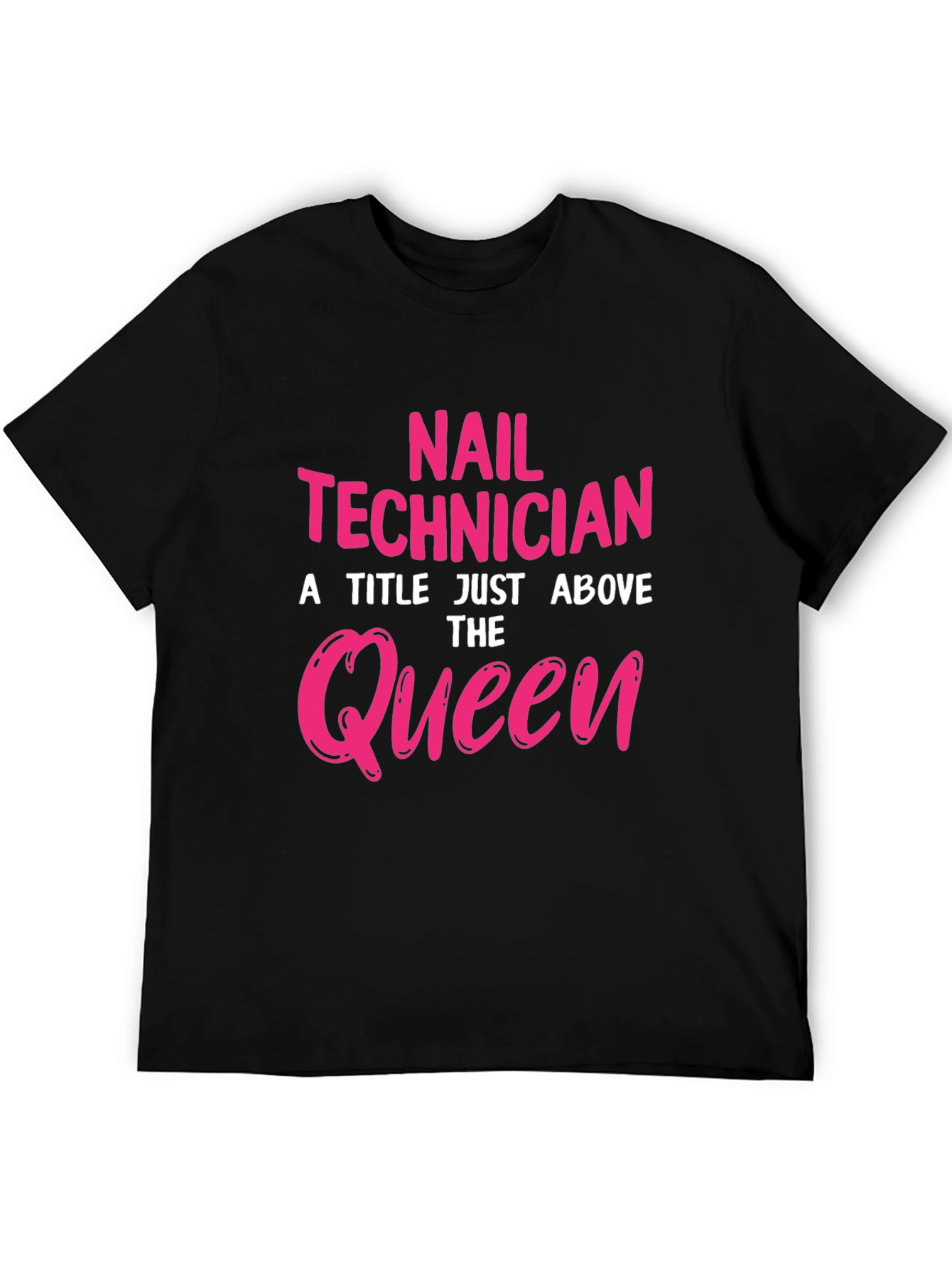Nail Technician Queen Graphic T-Shirt