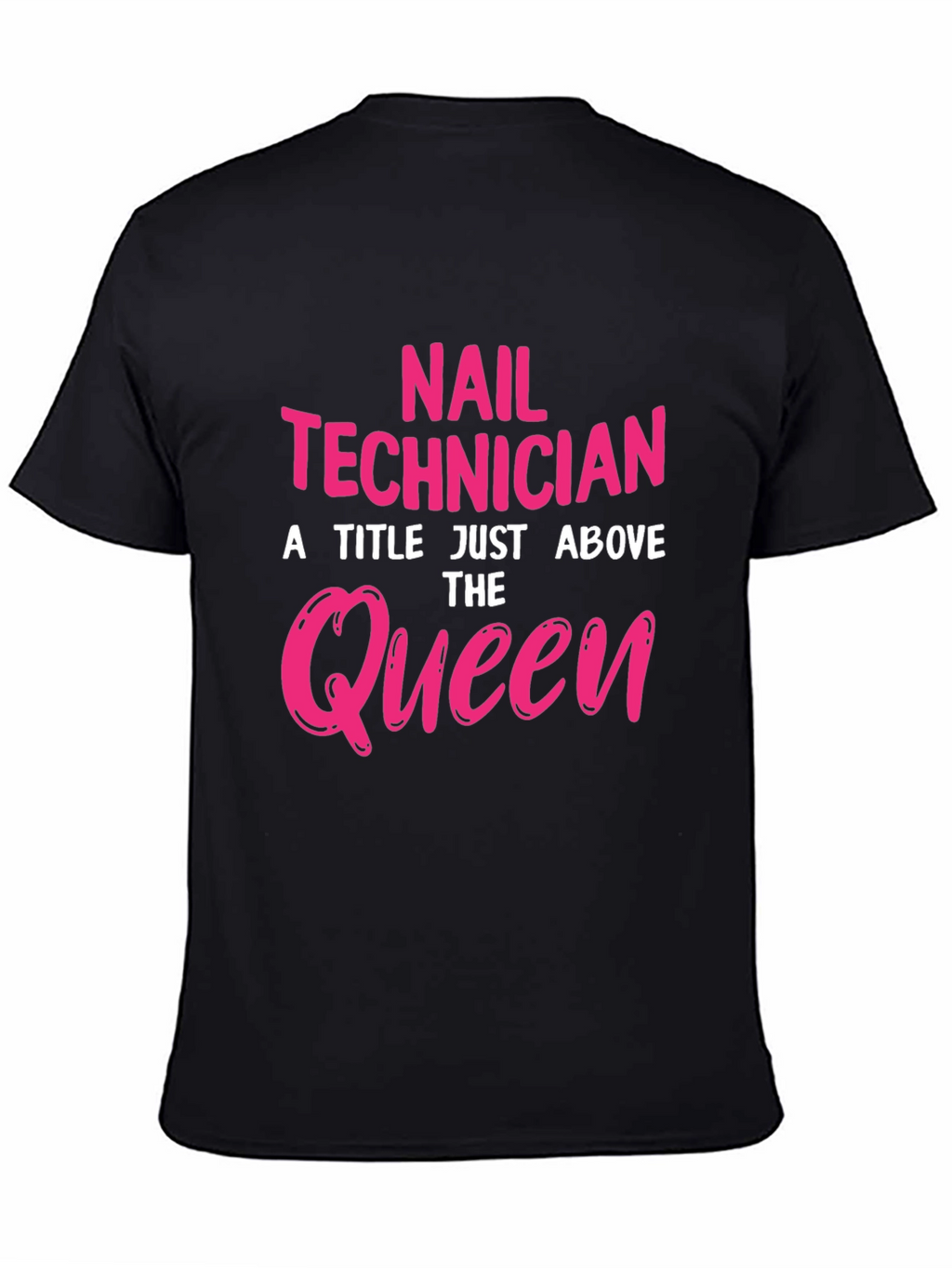Nail Technician Queen Graphic T-Shirt