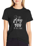 Praise You in the Storm Graphic Tee
