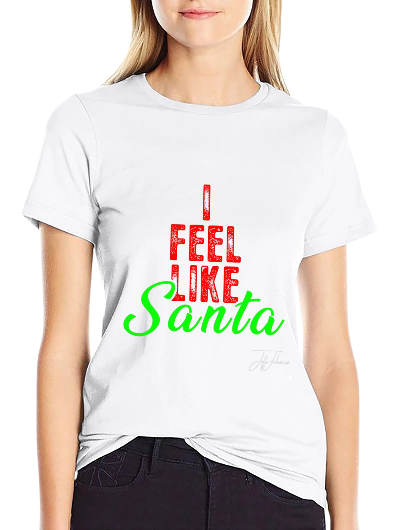 I Feel Like Santa Graphic Tee