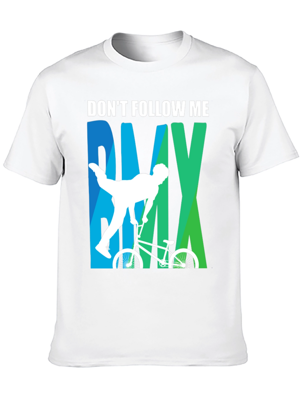 Dont Follow Me BMX T-Shirt