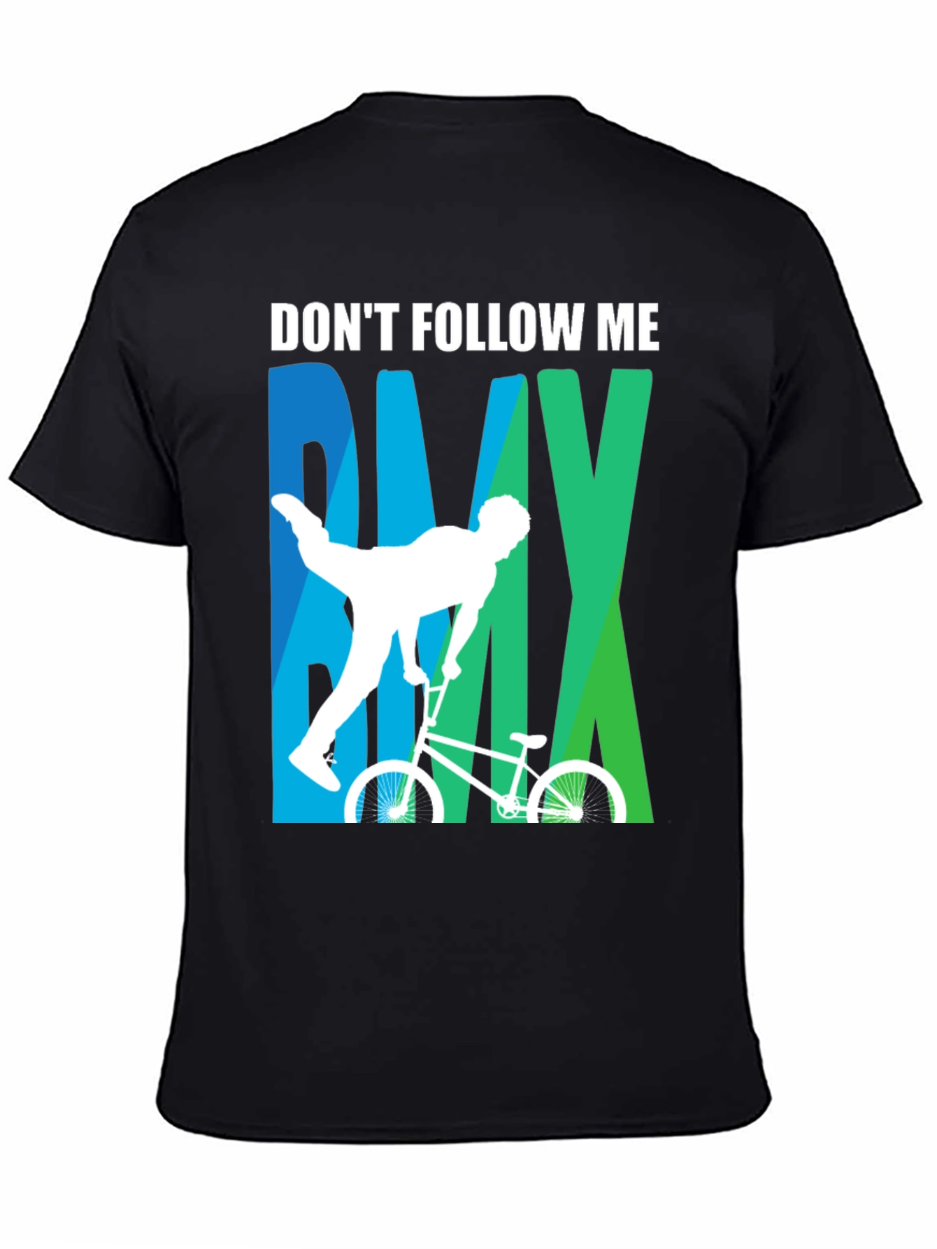 Dont Follow Me BMX T-Shirt