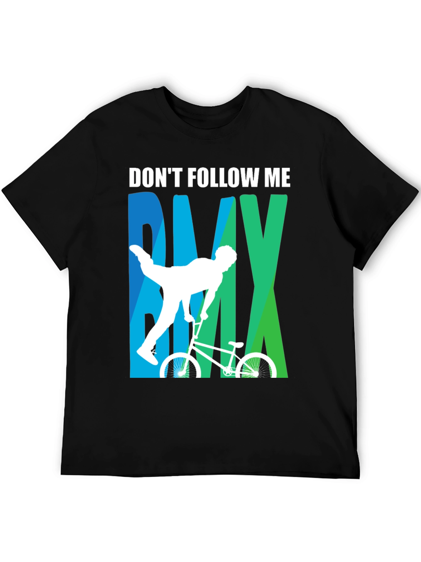 Dont Follow Me BMX T-Shirt