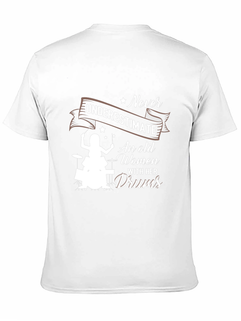 Never Underestimate An Old Women With Her Drums T-Shirt