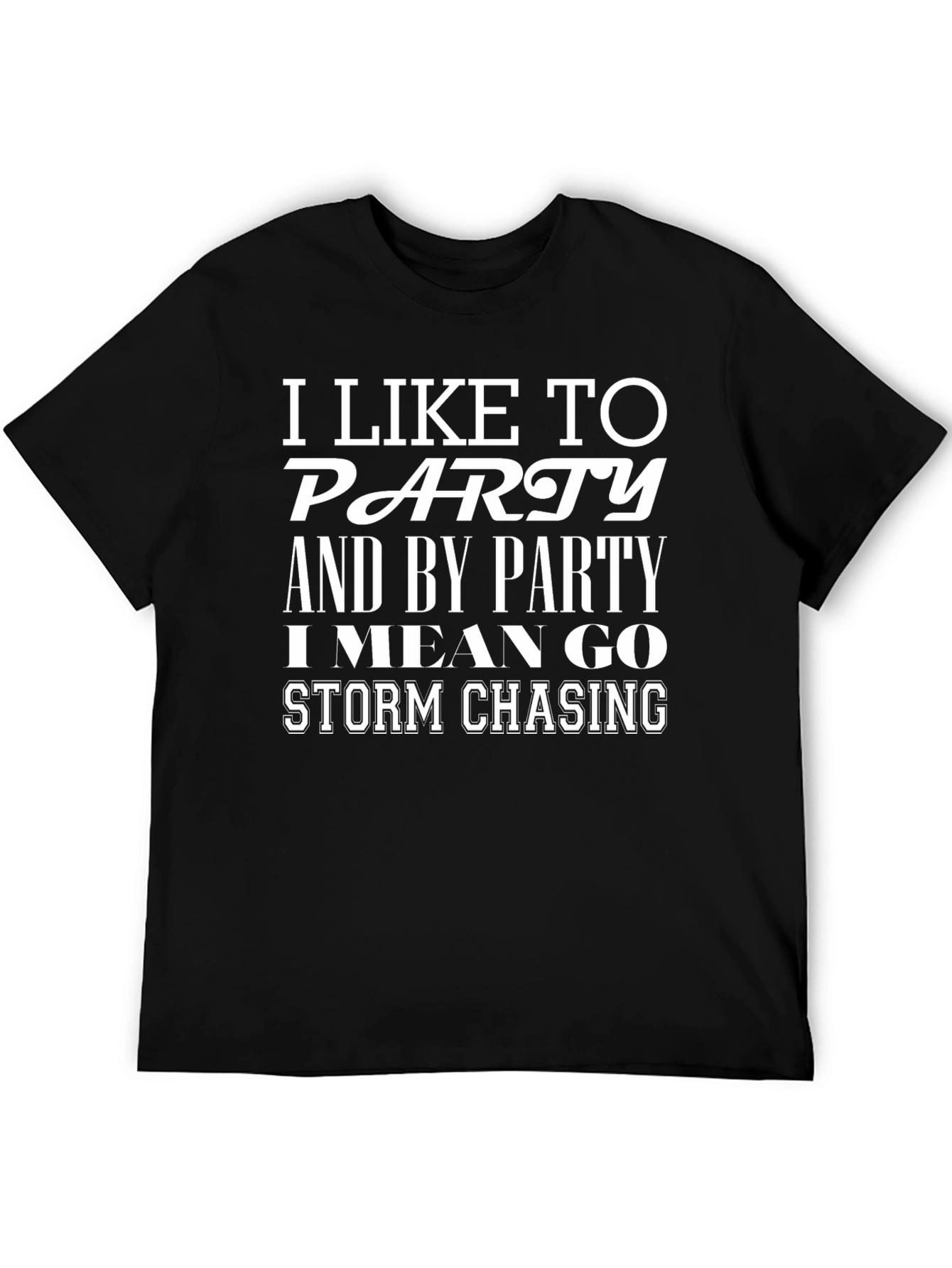 Storm Chaser Graphic Tee - Party T-Shirt