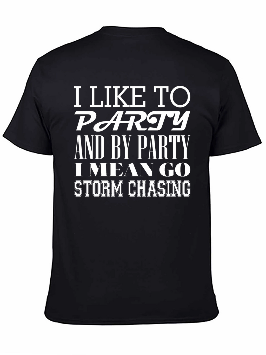 Storm Chaser Graphic Tee - Party T-Shirt