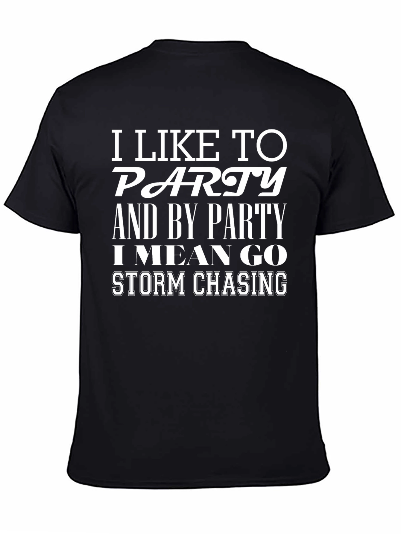 Storm Chaser Graphic Tee - Party T-Shirt