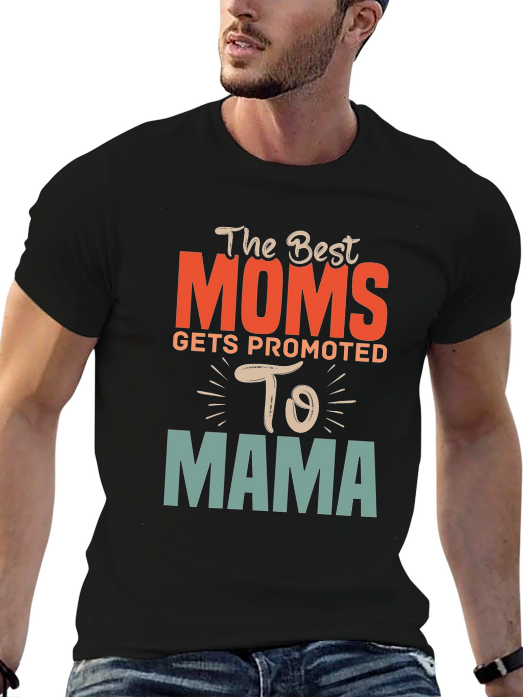 Best Moms Promoted to Mama Graphic T-Shirt