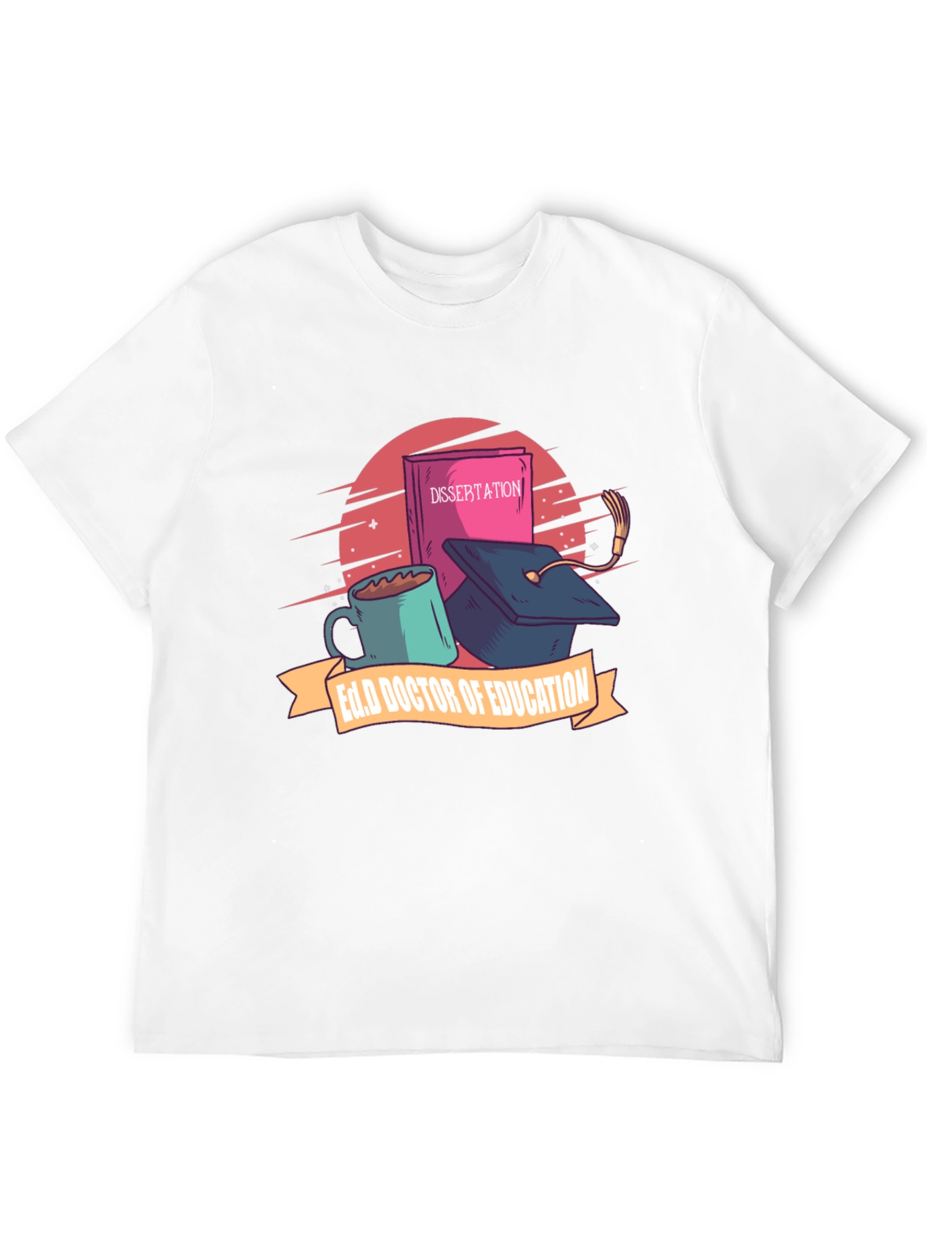 Ed.D Doctor of Education T-Shirt