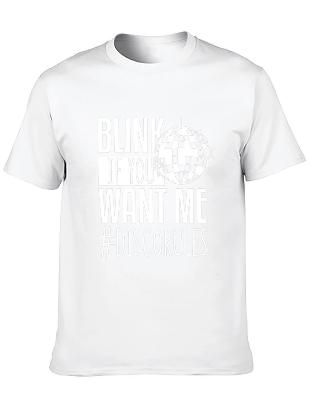 Blink If You Want Me Disco T-Shirt