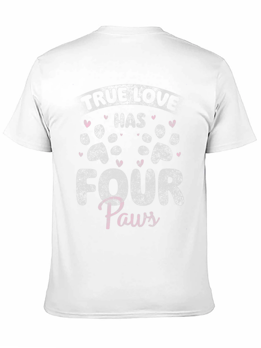 True Love Four Paws Pet Lover T-Shirt