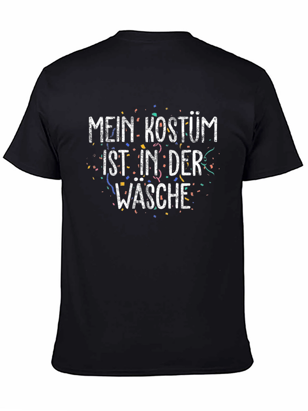 Mein Kostum Ist In Der Wasche T-Shirt