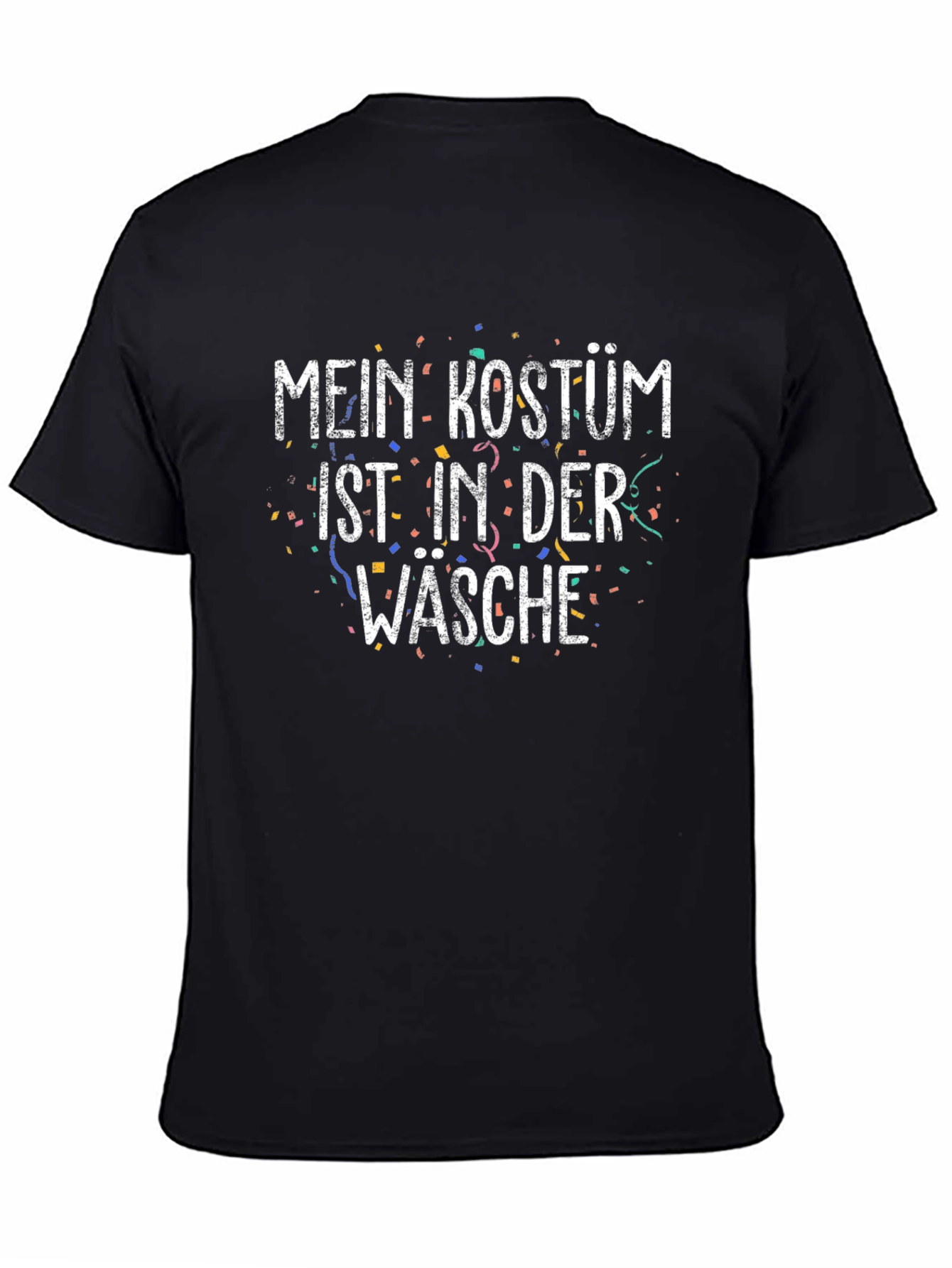 Mein Kostum Ist In Der Wasche T-Shirt