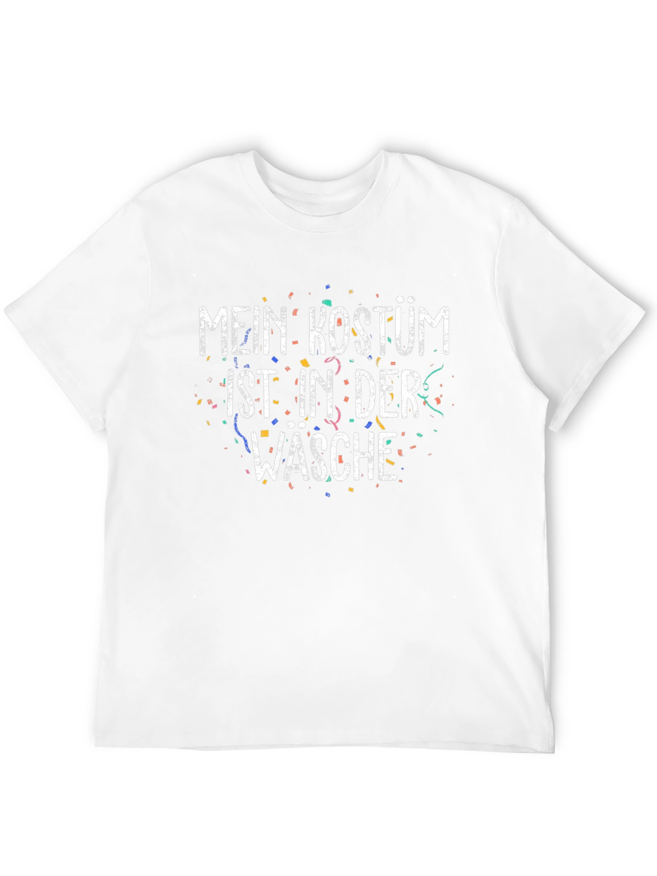 Mein Kostum Ist In Der Wasche T-Shirt