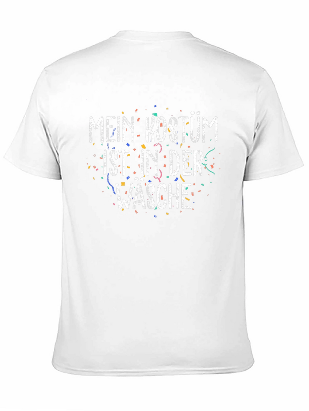 Mein Kostum Ist In Der Wasche T-Shirt