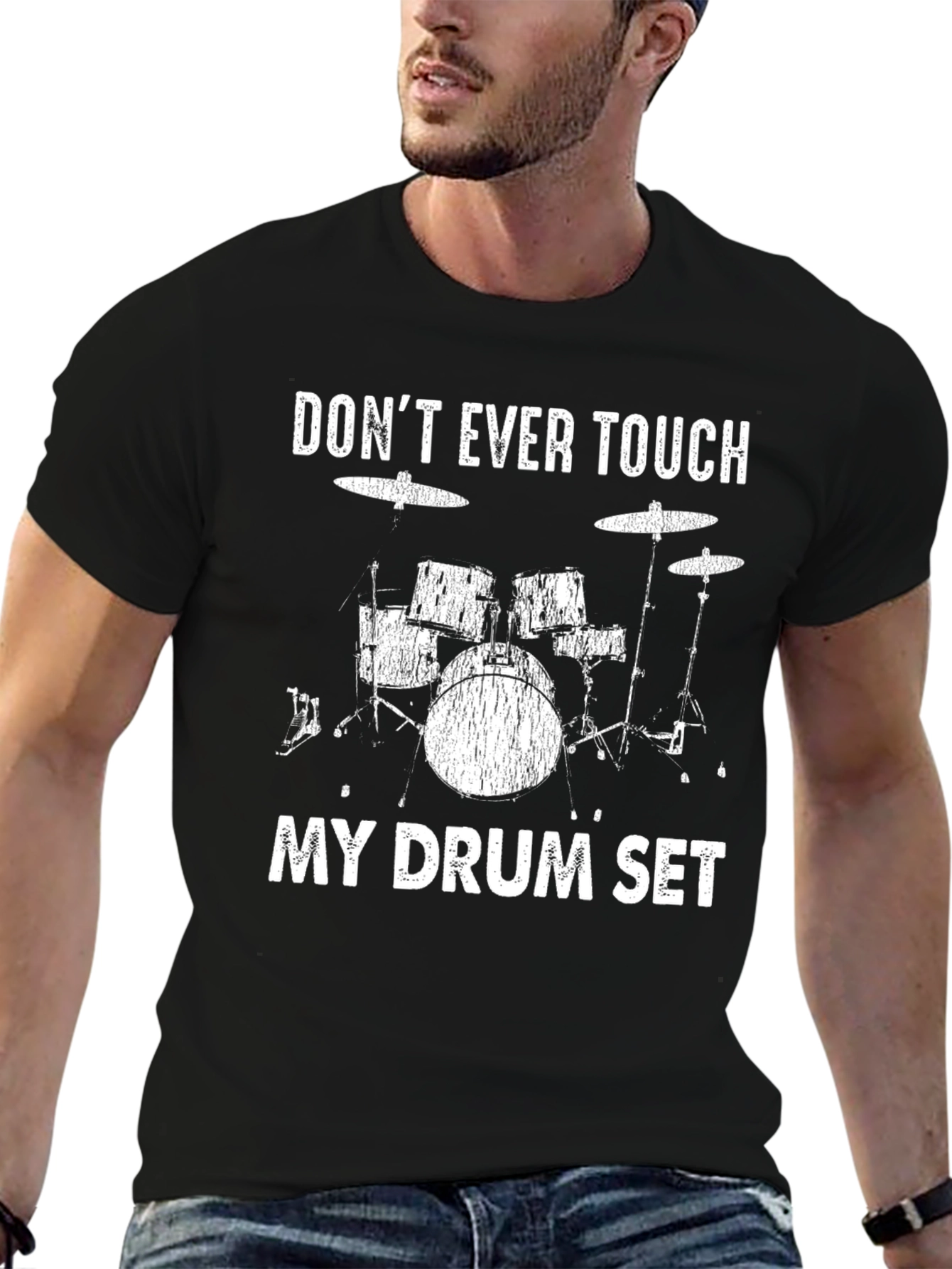 Dont Ever Touch My Drum Set T-Shirt