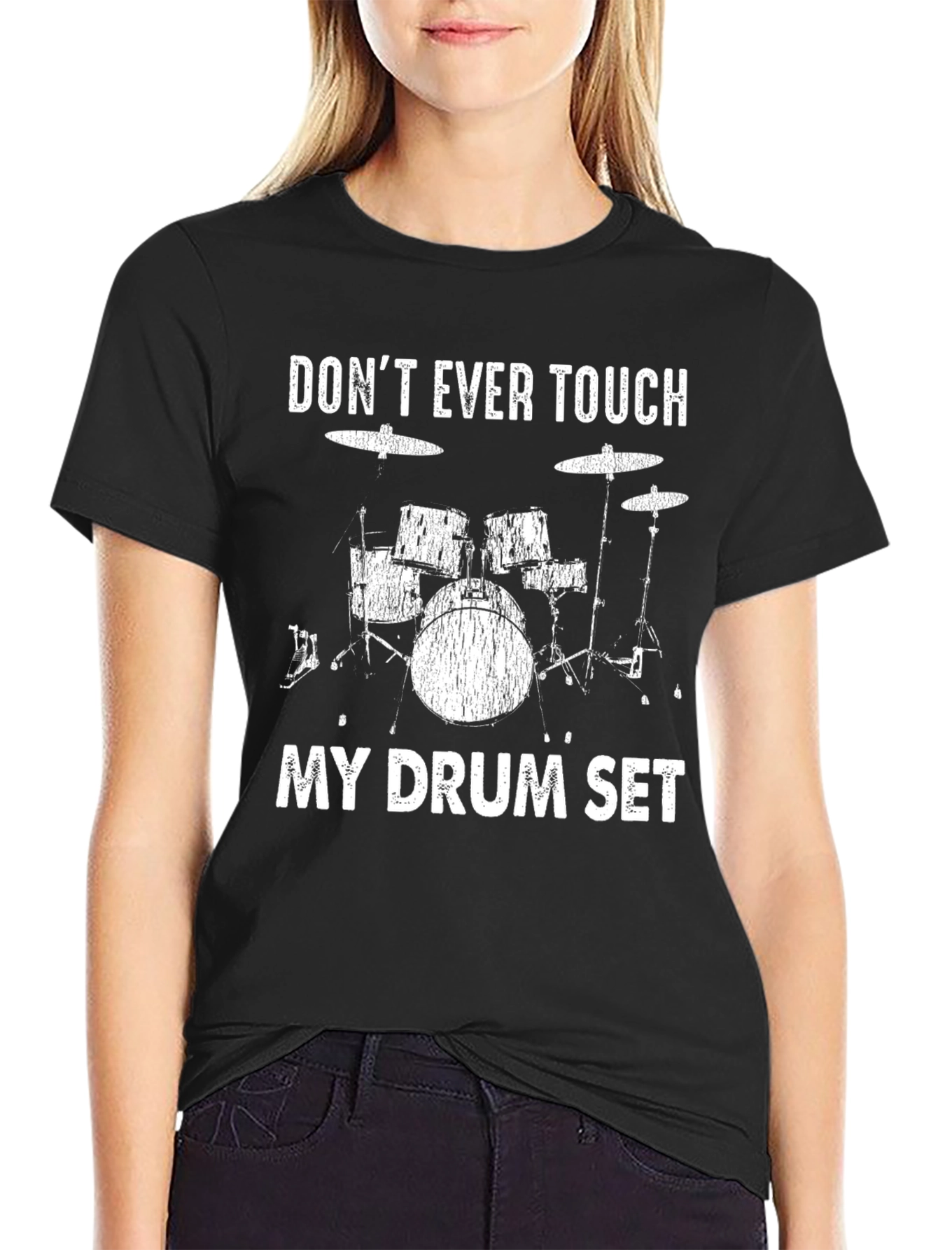 Dont Ever Touch My Drum Set T-Shirt