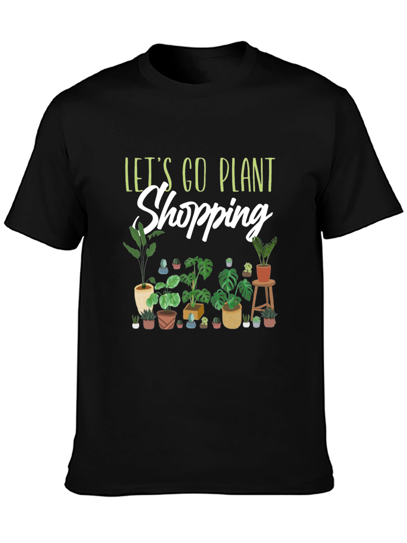 Lets Go Plant Shopping Graphic T-Shirt