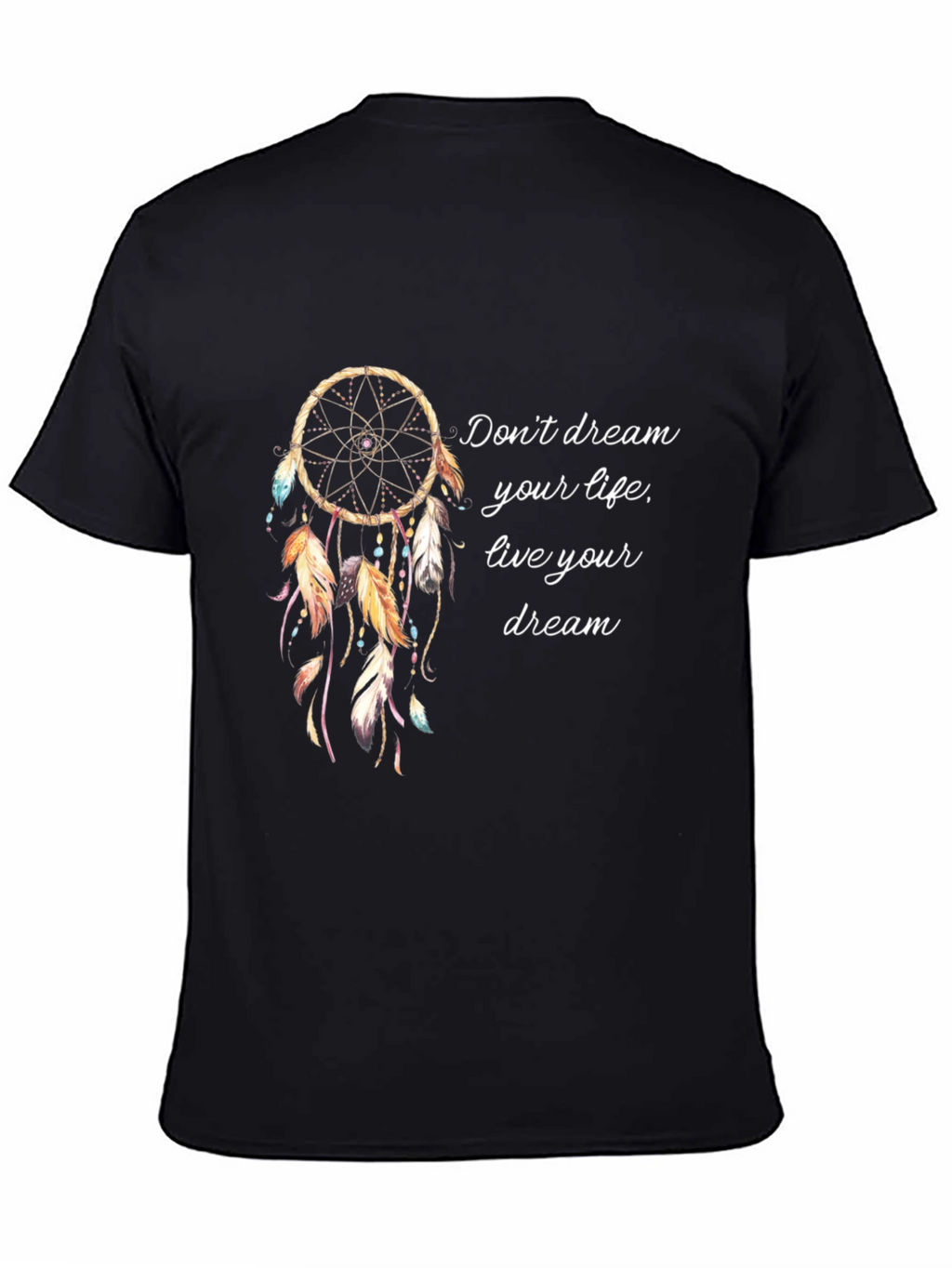 Dreamcatcher Graphic Tee - Live Your Dream