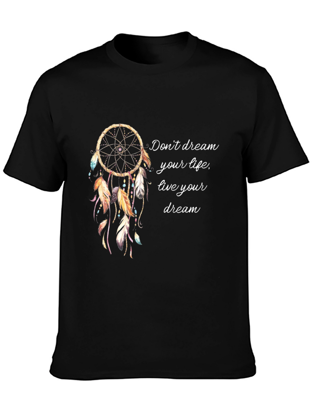 Dreamcatcher Graphic Tee - Live Your Dream