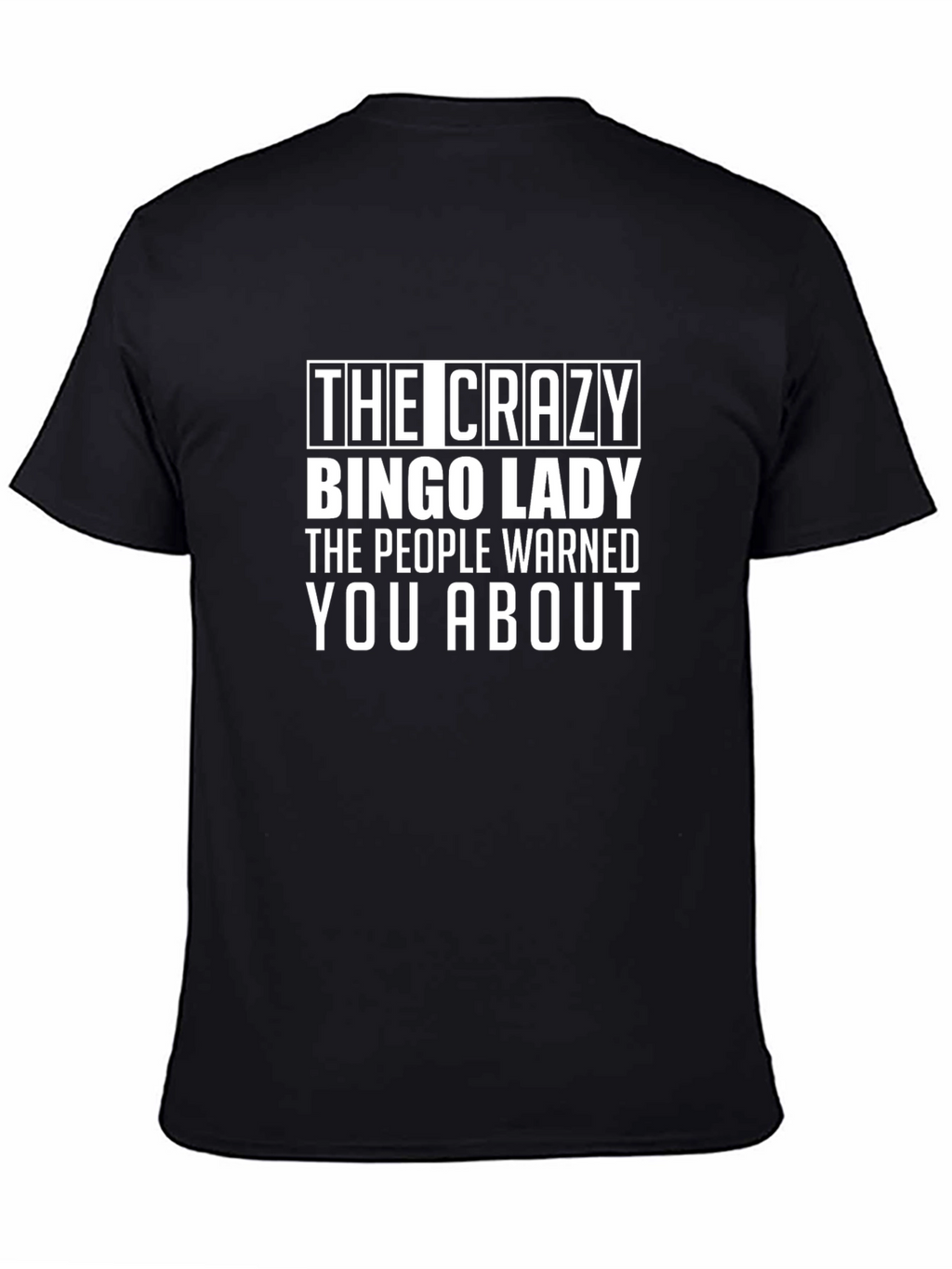 Crazy Bingo Lady T-Shirt - Warned You About!