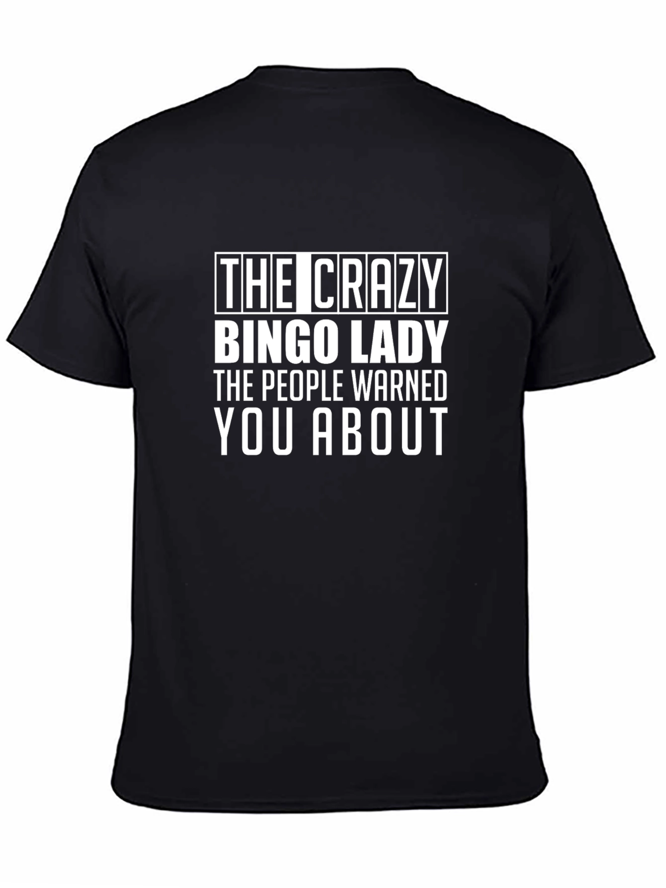 Crazy Bingo Lady T-Shirt - Warned You About!